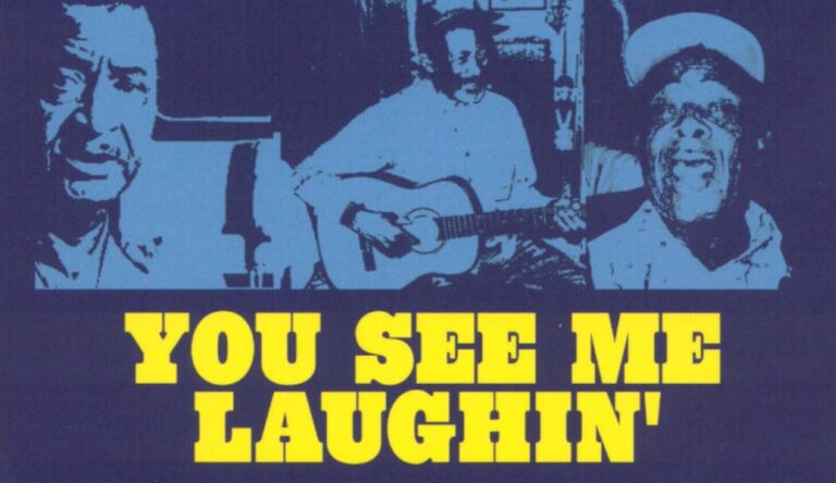 You See Me Laughin: The Last Of The Hill Country Bluesmen – Schwanengesang eines Genres